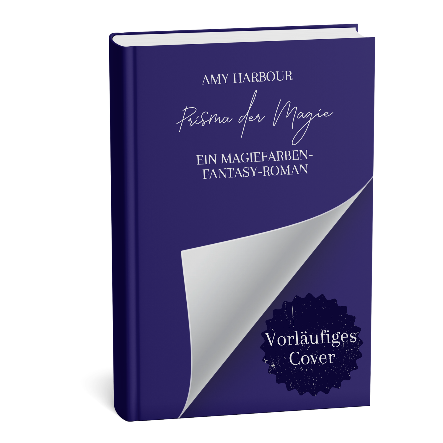 Das Prisma der Magie (1) (veredeltes Taschenbuch) von Amy Harbour