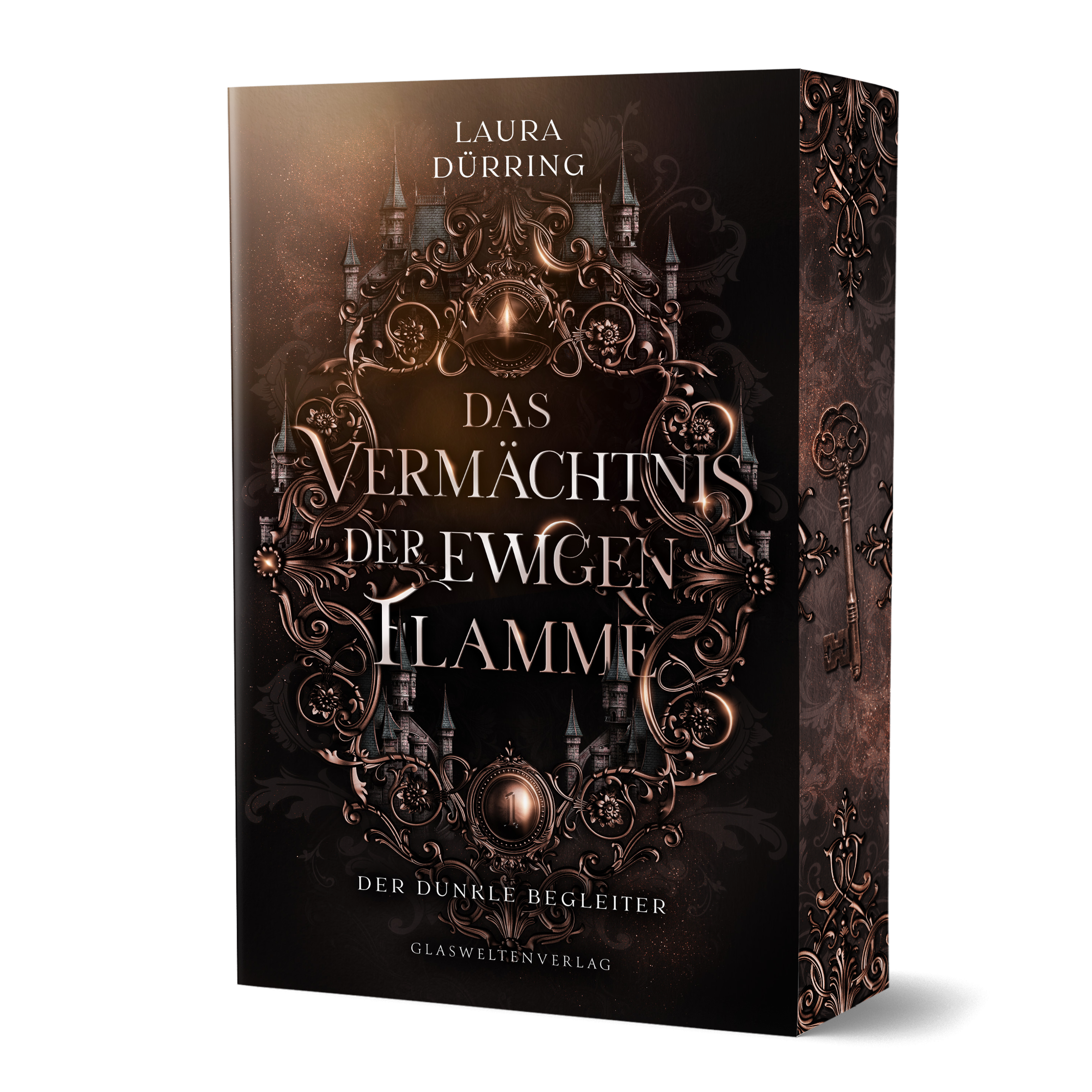 Das Vermächtnis der ewigen Flamme (1): Der dunkle Begleiter (veredeltes Taschenbuch) von Laura Dürring